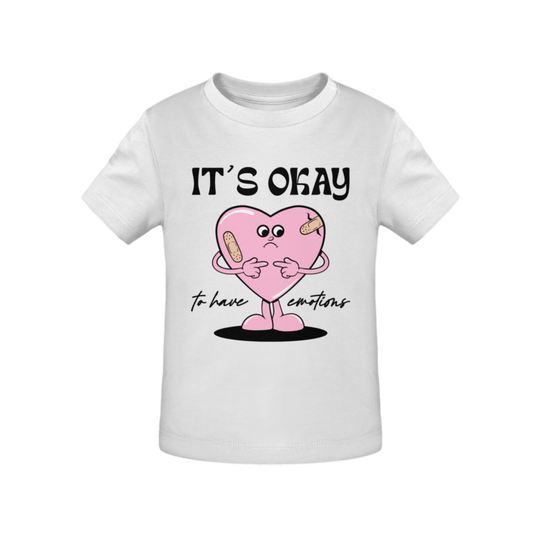 It's Ok To Have Emotions - Organic Graphic T-Shirt Baby