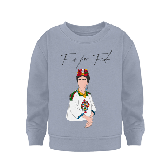 F is for Frida  - Organic Sweatshirt Baby